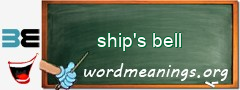 WordMeaning blackboard for ship's bell